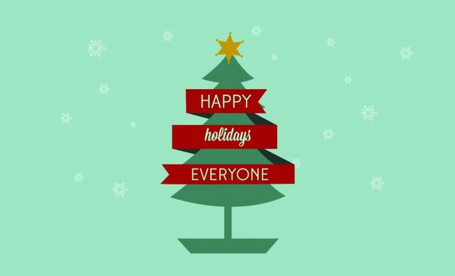 Happy Holidays Everyone